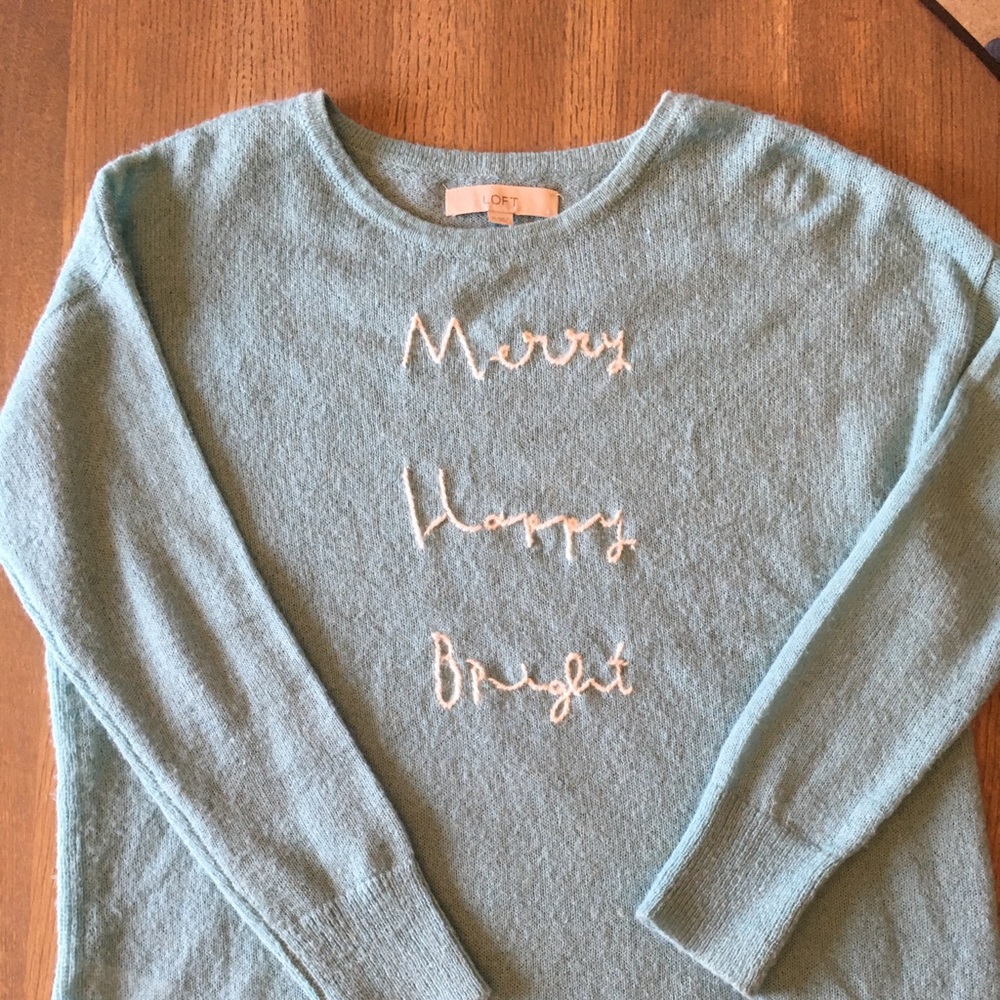 Loft Christmas Sweater Merry, Happy, Bright